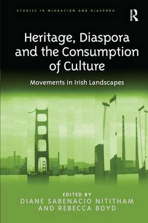 Heritage, Diaspora and the Consumption of Culture: Movements in Irish Landscapes de Diane Sabenacio Nititham