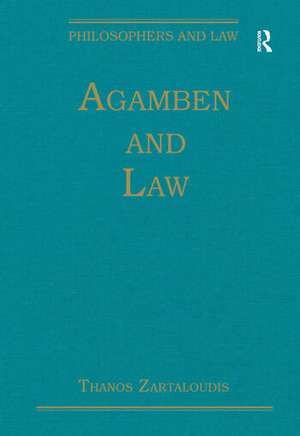 Agamben and Law de Thanos Zartaloudis