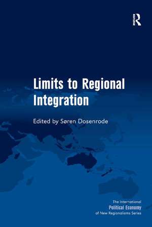 Limits to Regional Integration de Søren Dosenrode