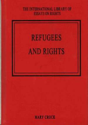 Refugees and Rights de Mary Crock