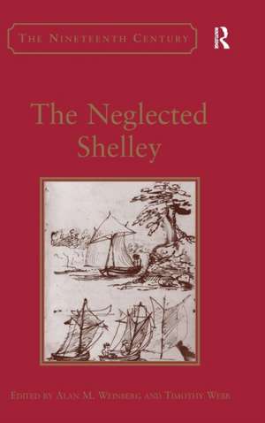 The Neglected Shelley de Alan M. Weinberg