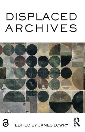 Displaced Archives de James Lowry