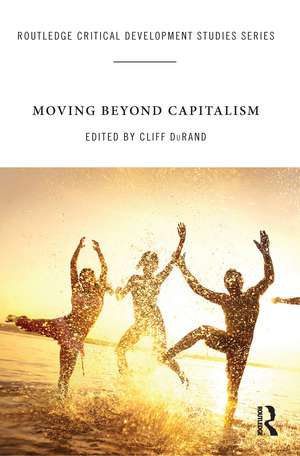 Moving Beyond Capitalism de Cliff DuRand
