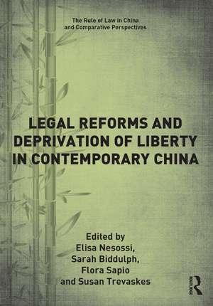 Legal Reforms and Deprivation of Liberty in Contemporary China de Elisa Nesossi