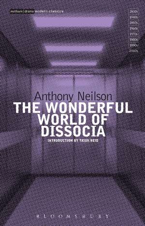 The Wonderful World of Dissocia de Anthony Neilson