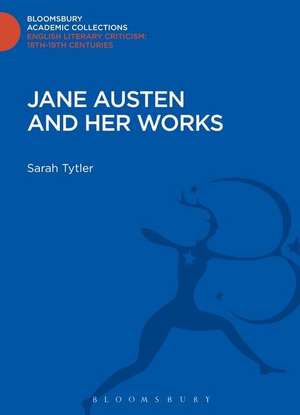 Jane Austen and her Works de Sarah Tytler