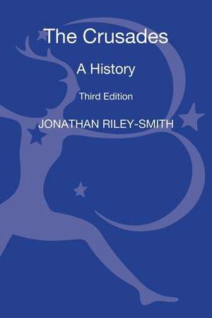 The Crusades: A History de Professor Jonathan Riley-Smith