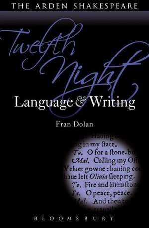 Twelfth Night: Language and Writing de Frances E. Dolan