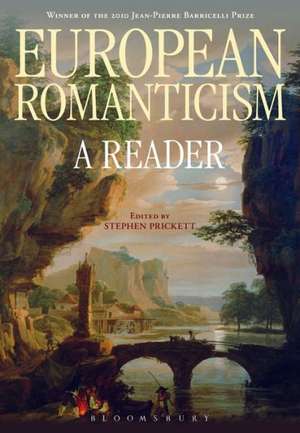 European Romanticism: A Reader de Professor Stephen Prickett