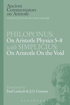 Philoponus: On Aristotle Physics 5-8 with Simplicius: On Aristotle on the Void de Professor J.O. Urmson