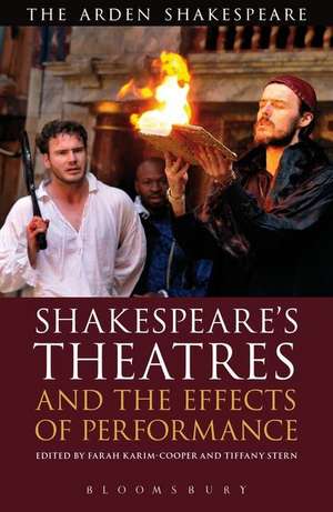 Shakespeare's Theatres and the Effects of Performance de Dr. Farah Karim Cooper