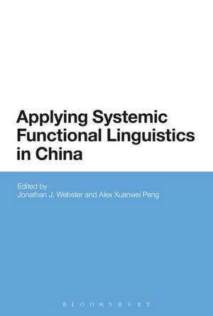 Applying Systemic Functional Linguistics: The State of the Art in China Today de Jonathan J. Webster