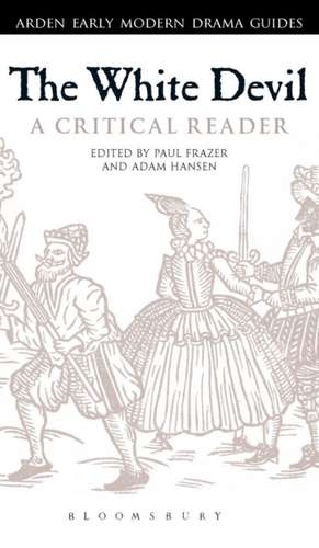 The White Devil: A Critical Reader de Paul Frazer