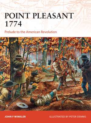 Point Pleasant 1774: Prelude to the American Revolution de John F. Winkler