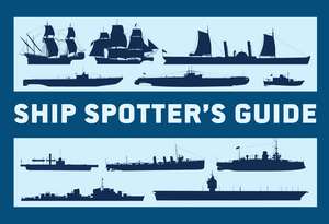 Ship Spotter’s Guide de Angus Konstam