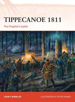 Tippecanoe 1811: The Prophet’s battle de John F. Winkler