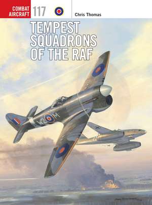 Tempest Squadrons of the RAF de Chris Thomas