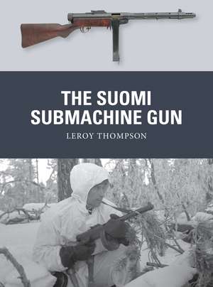 The Suomi Submachine Gun books-express.ro