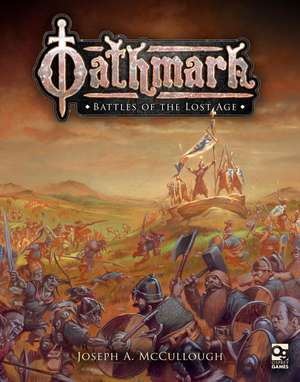 Oathmark: Battles of the Lost Age de Joseph A. McCullough