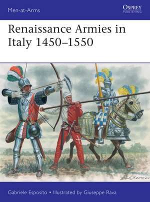 Renaissance Armies in Italy 1450–1550 de Gabriele Esposito