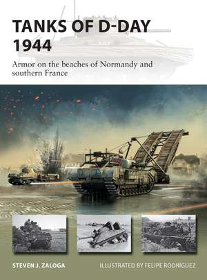 Tanks of D-Day 1944: Armor on the beaches of Normandy and southern France de Steven J. Zaloga