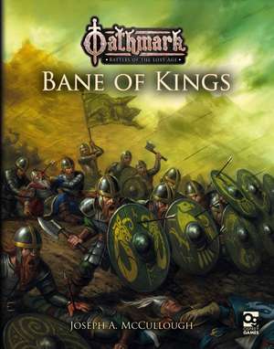 Oathmark: Bane of Kings de Joseph A. McCullough