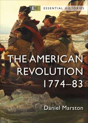 The American Revolution: 1774–83 de Daniel Marston