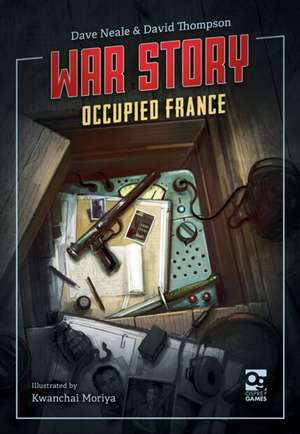 War Story: Occupied France de Dave Neale