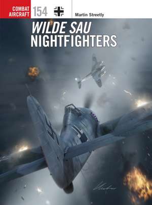 Wilde Sau Nightfighters de Martin Streetly