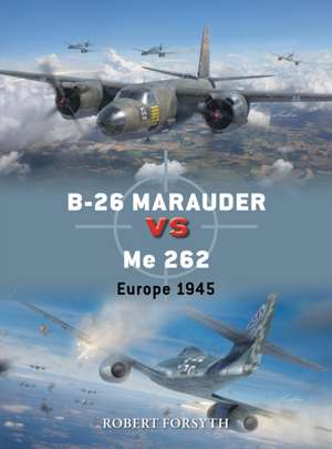 B-26 Marauder vs Me 262 de Robert Forsyth