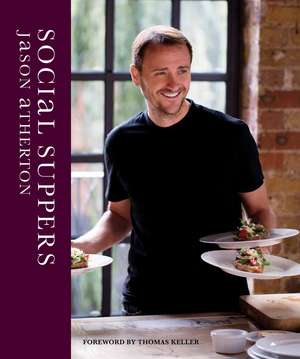 Social Suppers de Jason Atherton