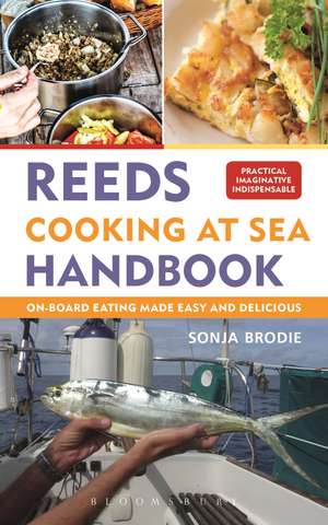 Reeds Cooking at Sea Handbook de Sonja Brodie