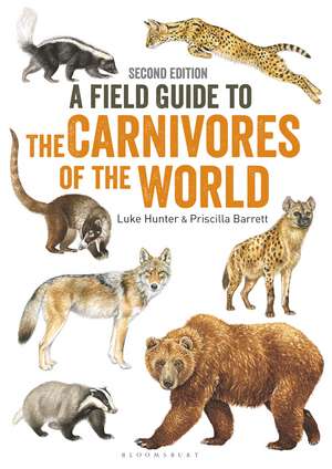 Field Guide to Carnivores of the World, 2nd edition de Luke Hunter