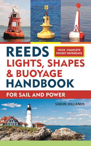 Reeds Lights, Shapes and Buoyage Handbook de Simon Jollands