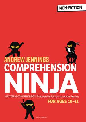 Comprehension Ninja for Ages 10-11: Non-Fiction: Comprehension worksheets for Year 6 de Andrew Jennings