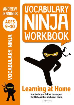 Vocabulary Ninja Workbook for Ages 9-10: Vocabulary activities to support catch-up and home learning de Andrew Jennings