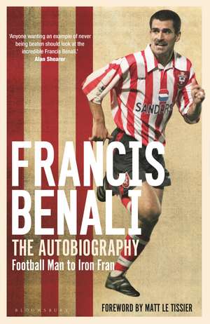 Francis Benali: The Autobiography: Shortlisted for THE SUNDAY TIMES Sports Book Awards 2022 de Francis Benali