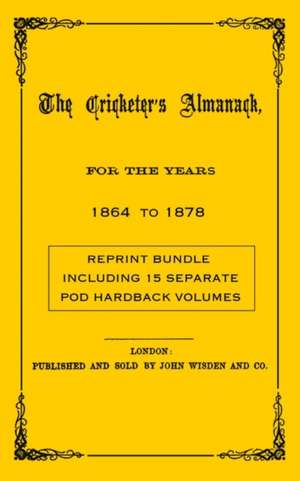 Wisden Cricketers' Almanack 1864 to 1878