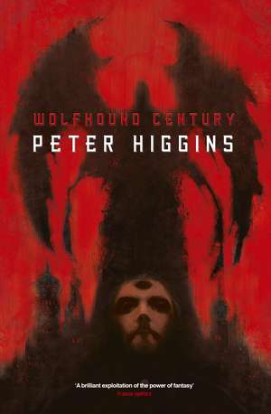 Wolfhound Century de Peter Higgins