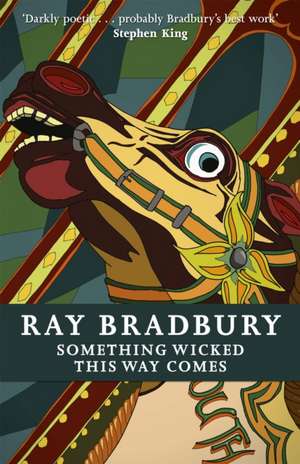 Something Wicked This Way Comes de Ray Bradbury