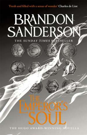 The Emperor's Soul de Brandon Sanderson