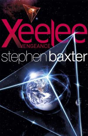 Xeelee: Vengeance de Stephen Baxter