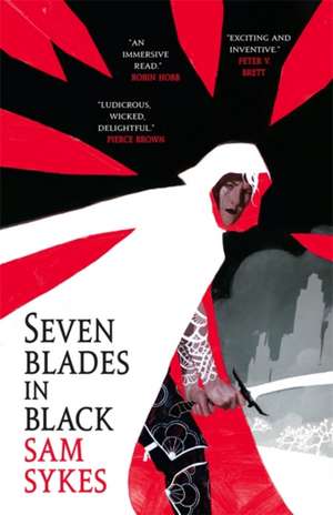 Seven Blades in Black de Sam Sykes