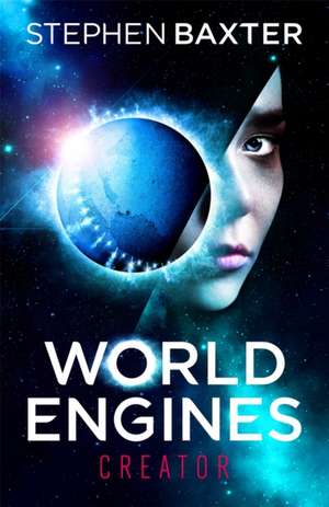 World Engines: Creator de Stephen Baxter