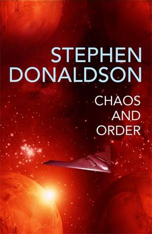 Chaos and Order de Stephen Donaldson