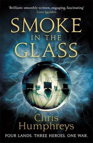 Smoke in the Glass de Chris Humphreys