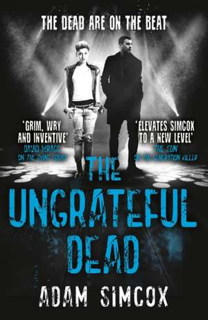 The Ungrateful Dead de Adam Simcox