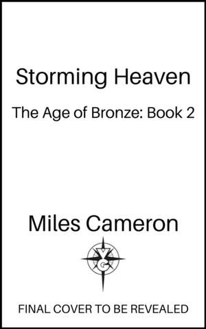 Storming Heaven de Miles Cameron