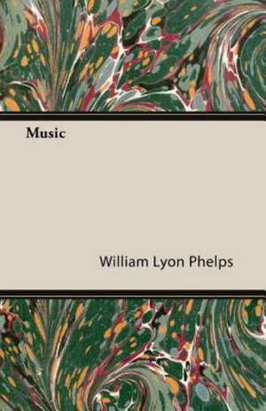 Music de William Lyon Phelps