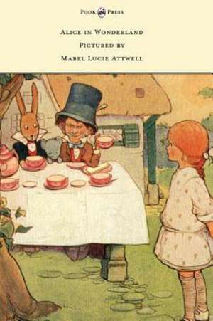 Alice in Wonderland - Pictured by Mabel Lucie Attwell de Lewis Carroll